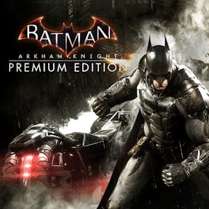 Batman™: Arkham Knight Premium Edition