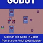 Make an RTS Game in Godot from Start to Finish (2025 Edition)