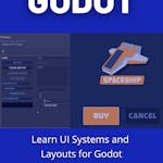 Learn UI Systems and Layouts for Godot