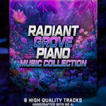 Radiant Grove - Piano Music Collection