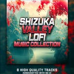 Shizuka Valley - LOFI Music Collection