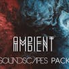 Ambient Soundscapes