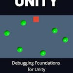 Debugging Foundations for Unity