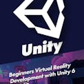 Beginners Virtual Reality Development with Unity 6 and C#