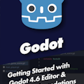 Getting Started with Godot 4.6: Editor & Scripting Foundations