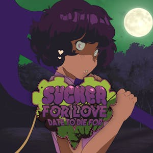 Sucker For Love Date to Die For