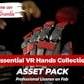 Essential VR Hands Collection