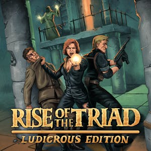 Rise of the Triad: Ludicrous Edition