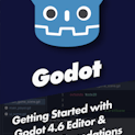 Getting Started with Godot 4.6: Editor & Scripting Foundations