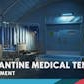 Quarantine Medical Tent