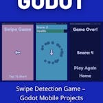 Swipe Detection Game - Godot Mobile Projects