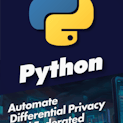 Automate Differential Privacy and Federated Learning in Python