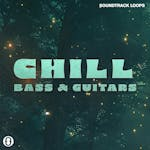 Chill Bass & Guitars
