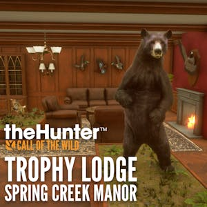 theHunter: Call of the Wild - Trophy Lodge Spring Creek Manor