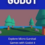 Explore Micro-Survival Games with Godot 4