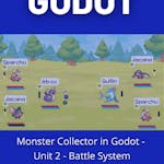 Monster Collector in Godot - Unit 2 - Battle System