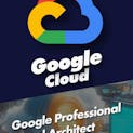 Google Professional Cloud Architect Certification (GCP-PCA) with 10 Practice Exams