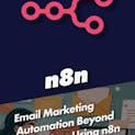 Email Marketing Automation Beyond Mailchimp Using n8n (First-Time Exclusive Humble Bundle Release)