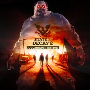 State of Decay 2: Juggernaut Edition