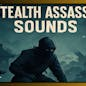 Stealth Assassin Sounds