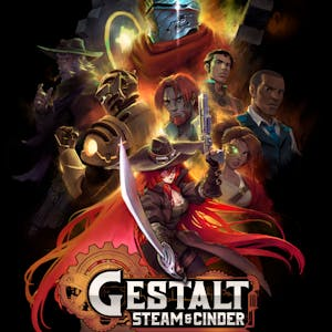 Gestalt: Steam & Cinder