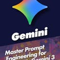 Master Prompt Engineering for Google's Gemini 3