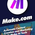 Automate Content Creation and Marketing with Make AI Tools