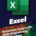 Automate Excel with Data Engineering and Machine Learning in Python