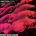 Filthy Bass House
