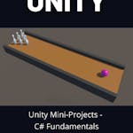 Unity Mini-Projects - C# Fundamentals