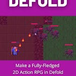 Make a Fully-Fledged 2D Action RPG in Defold