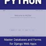 Master Databases and Forms for Django Web Apps