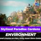Stylized Paradise Gardens (Unity & Unreal Engine)