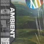 Ambient Music Pack Vol. 12