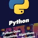 Python Data Structures, Algorithms & Interview Questions 5+ Hour Video Bundle