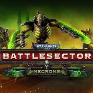 Warhammer 40,000: Battlesector - Necrons