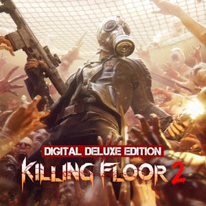 Killing Floor 2 - Digital Deluxe Edition+ Season 1 and Season 2 Passes