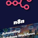 Automating Database Workflows with n8n & SQL