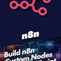 Build n8n Custom Nodes with TypeScript