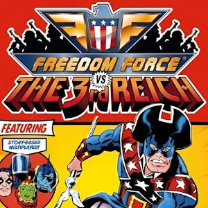 Freedom Force vs. the Third Reich