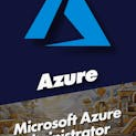 Microsoft Azure Administrator Certification (AZ-104) with 10 Practice Exams