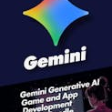 Gemini Generative AI Game and App Development Video Bundle