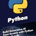 Build Generative AI from Scratch with Python Video Bundle