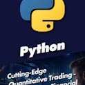 Cutting-Edge Quantitative Trading - Build Python Financial Simulations