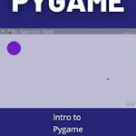 Intro to Pygame
