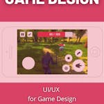 UI/UX for Game Design