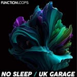 No Sleep - UK Garage