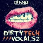 Dirty Tech Vocals 2