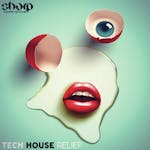 Tech House Relief *BONUS sample pack*