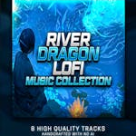 River Dragon - LOFI Music Collection